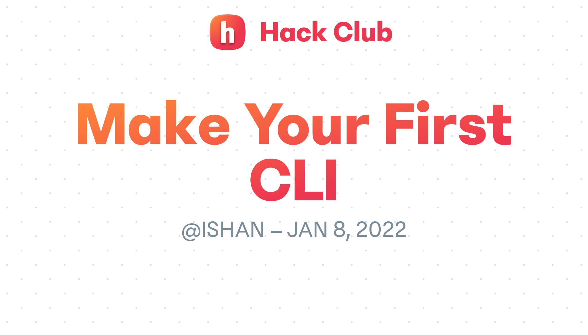 make-your-first-cli-hack-club-events